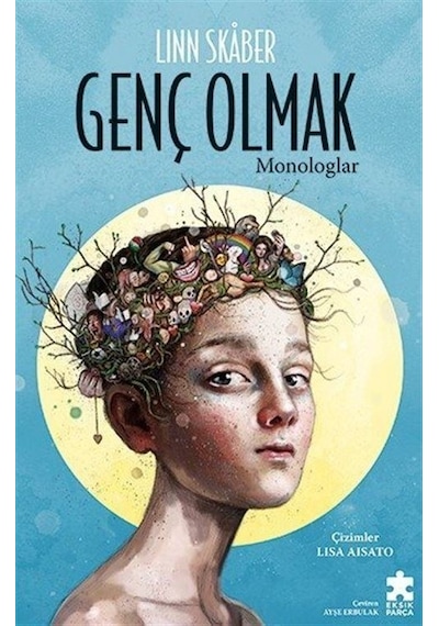 Genç Olmak - Monologlar - Linn Skaber - Eksik Parça