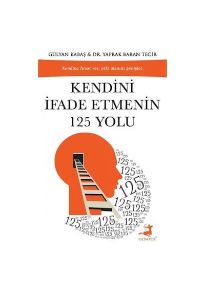 Kendini İfade Etmenin 125 Yolu - Gülyan Kabaş - Olimpos Yayınları