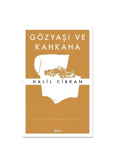 Gözyaşı ve Kahkaha - Halil Cibran - Zeplin Kitap