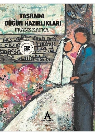 Taşrada Düğün Hazırlıkları - Franz Kafka - Cep Boy Aperatif Tadım