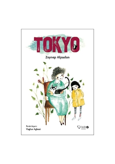 Tokyo - Zeynep Alpaslan - Redhouse Kidz Yayınları