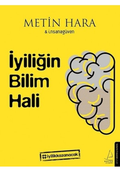 İyiliğin Bilim Hali/destek Yayınları