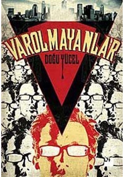 Varolmayanlar - Doğu Yücel - Doğan Kitap