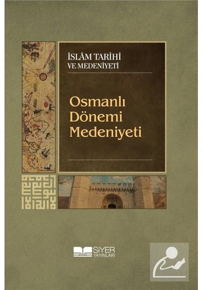 Osmanlı Dönemi Medeniyeti / Kolektif 9786052375525