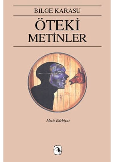 Öteki Metinler - Bilge Karasu - Metis Yayınları