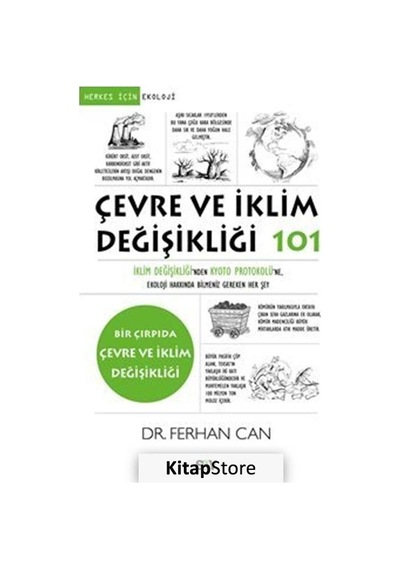 Çevre ve İklim Değişikliği 101  - Bir Çırpıda Çevre ve İklim Değişikliği  - Ferhan Can  - Say Yayınları