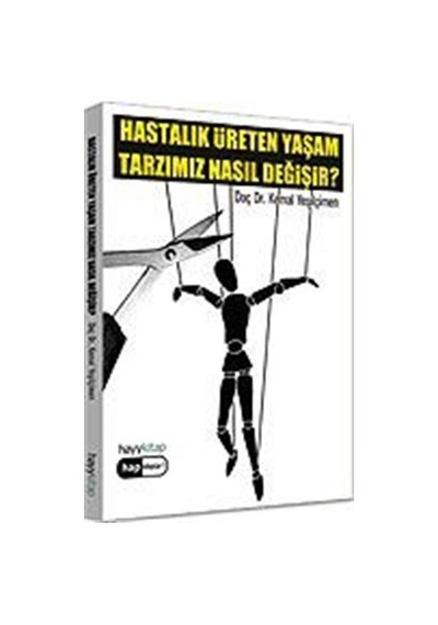 Hastalık Üreten Yaşam Tarzımız Nasıl Değişir? / Doç. Dr. Kemal...