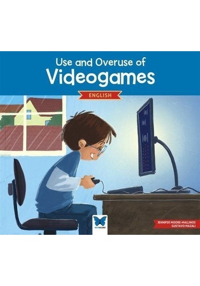 Use And Overuse Of Videogames / Jennifer Moore-mallinos