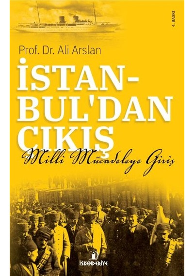 İstanbul'dan Çıkış - Milli Mücadeleye Giriş