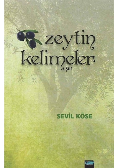Zeytin Kelimeler - Sevil Köse - Çimke