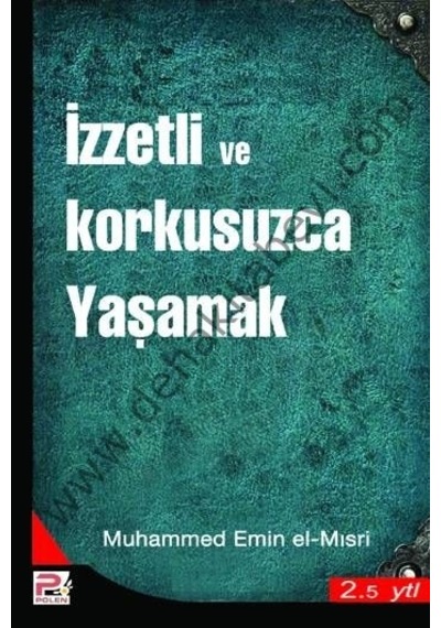 Izzetli Ve Korkusuzca Yaşamak