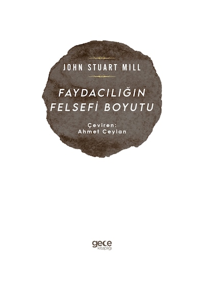 Faydacılığın Felsefi Boyutu  - John Stuart Mill  - Gece Kitaplığı