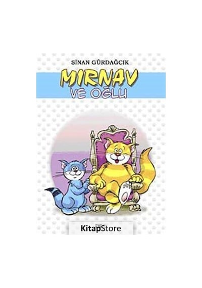 Mırnav ve Oğlu - Sinan Gürdağcık - Presstij Kitap