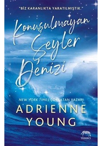 Konuşulmayan Şeyler Denizi / Adrienne Young