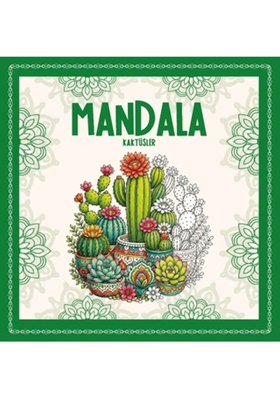 Mandala - Kaktüsler