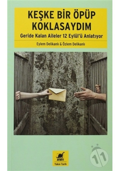 Keşke Bir Öpüp Koklasaydım - Özlem Delikanlı -  Eylem Delikanlı - Ayrıntı Yayınları