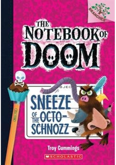 Sneeze of the Octo-Schnozz (The Notebook of Doom 11) 9781338034486