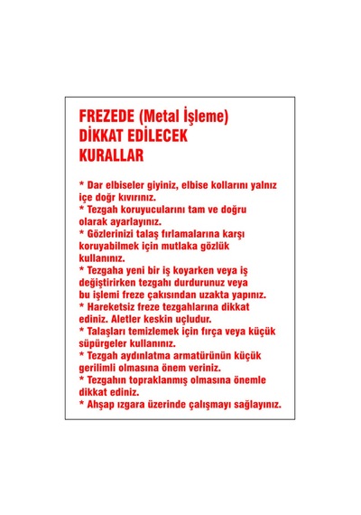 Freezede Dikkat Edilecek Kurallar, İsg Uyarı Levhası