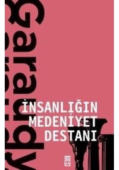 Insanlığın Medeniyet Destanı 9786050828498