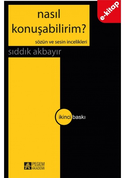 Nasıl Konuşabilirim - Sözün Ve Sesin İncelikleri E-kitap