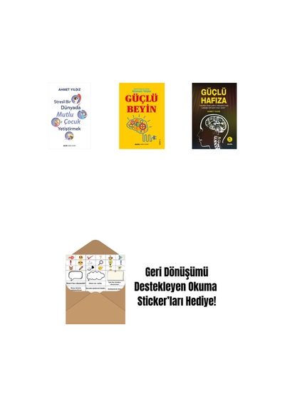 Stresli Bir Dünyada Mutlu Çocuk Yetiştirmek + Güçlü Beyin + Güçlü Hafıza + Okuma Sticker'ları