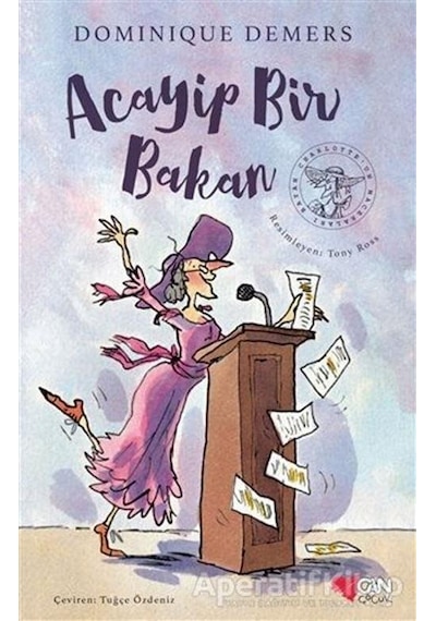 Acayip Bir Bakan - Dominique Demers - Can Çocuk Yayınları
