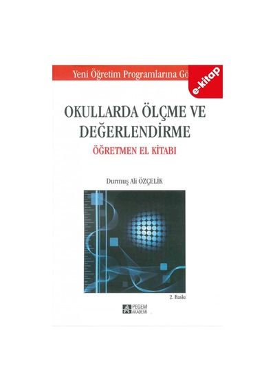 Okullarda Ölçme Ve Değerlendirme Öğretmen El Kitabı E-kitap