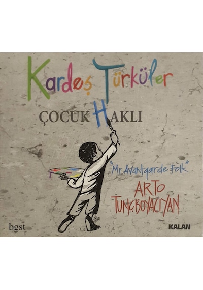 Plak Değildir Cd Dir Cd Kardeş Türküler Çocuk Hakları Cd