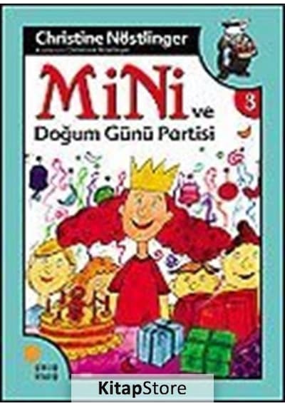 Mini Dizisi 3 - Mini ve Doğum Günü Partisi - Christine Nöstlinger - Günışığı Kitaplığı