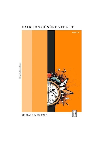 Kalk Son Gününe Veda Et / Mihail Nuayme