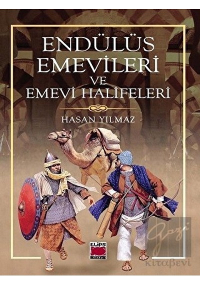 Endülüs Emevileri ve Emevi Halifeleri -  Elips Kitap