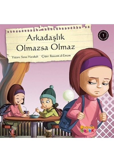 Arkadaşlık Olmazsa Olmaz / Sana Harakeh