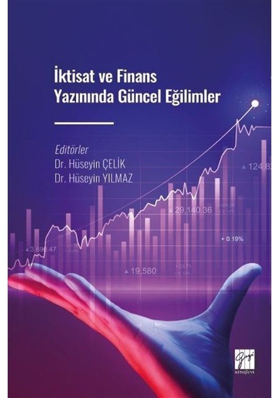 İktisat ve Finans Yazınında Güncel Eğilimler / Dr. Hüseyin Yılmaz