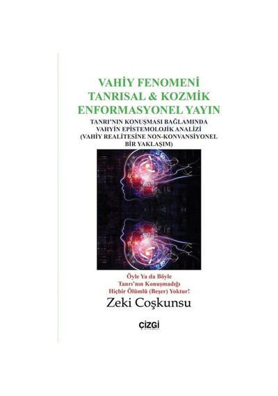 Vahiy Fenomeni - Zeki Coşkunsu - Çizgi Kitabevi