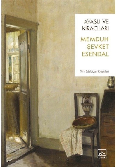 Ayaşlı ve Kiracıları - Memduh Şevket Esendal - İthaki Yayınları