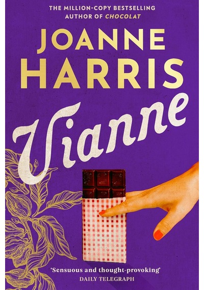 Vianne: The İrresistible New Story From The Million-copy Bestselling Author Of Chocolat