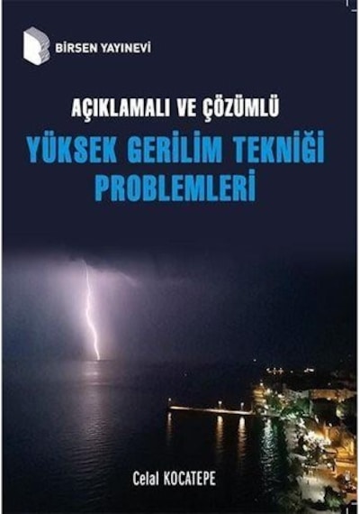 Açıklamalı Ve Çözümlü Yüksek Gerilim Tekniği Problemleri