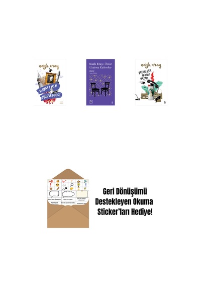 Hayatımın Müsveddesi + Everest Açıkhava 15 - Nazlı Eray: Ömür Uzatma Kahvehanesi Seçme Öyküler + Yıldızlar Mektup Yazar + Okuma Sticker'ları