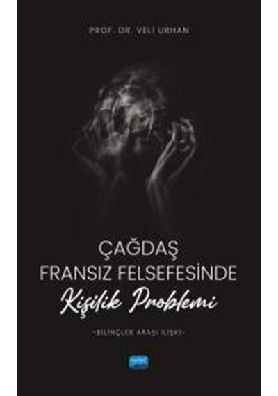 Çağdaş Fransız Felsefesinde Kişilik Problemi (Bilinçler Arası ...