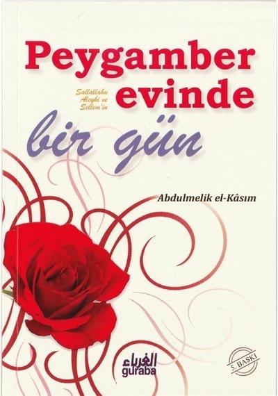 Peygamber S.a.v Evinde Bir Gün / Abdülmelik El-kasım