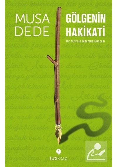 Gölgenin Hakikati / Musa  Dede