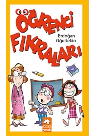 Öğrenci Fıkraları - Eksik Parça Yayınları - Erdoğan Oğultekin