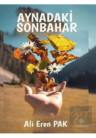 Aynadaki Sonbahar - Ali Eren Pak - Platanus Publishing