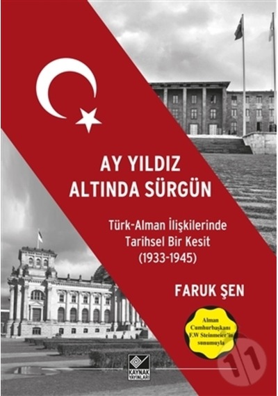 Ay Yıldız Altında Sürgün - Türk Alman Ilişkilerinde Tarihsel Bir n11.209