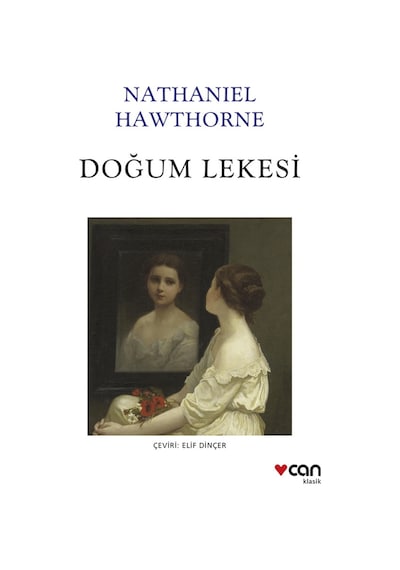 Doğum Lekesi - Nathaniel Hawthorne - Can Yayınları