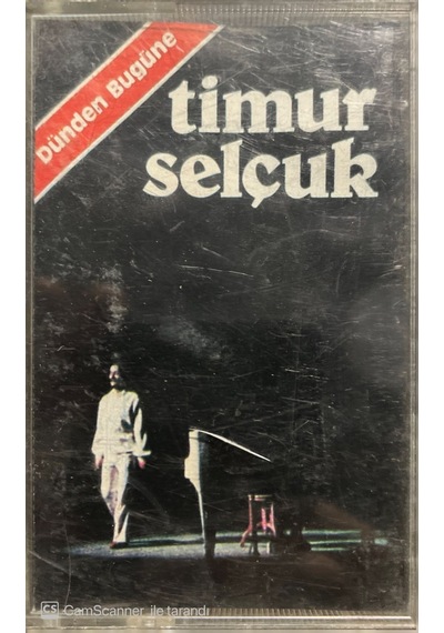 Plak Değildir Kaset Tir Timur Selçuk Dünden Bugüne Kaset