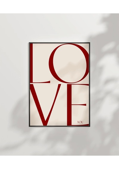 Çerçevesiz Poster Love You Minimal Ve Şık Tipografik