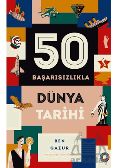 50 Başarısızlıkla Dünya Tarihi Orenda