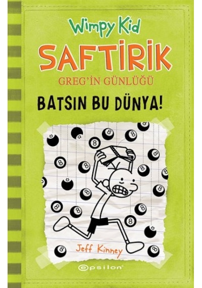 Saftirik Cilt 8 Batsın Bu Dünya Jeff Kinney Epsilon Yay