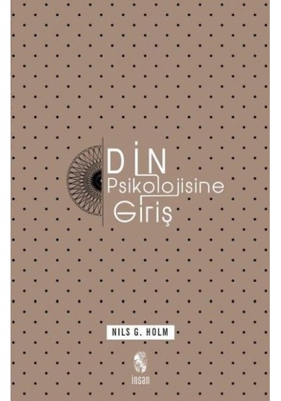Din Psikolojisine Giriş - Nils G. Holm - İnsan Yayınları